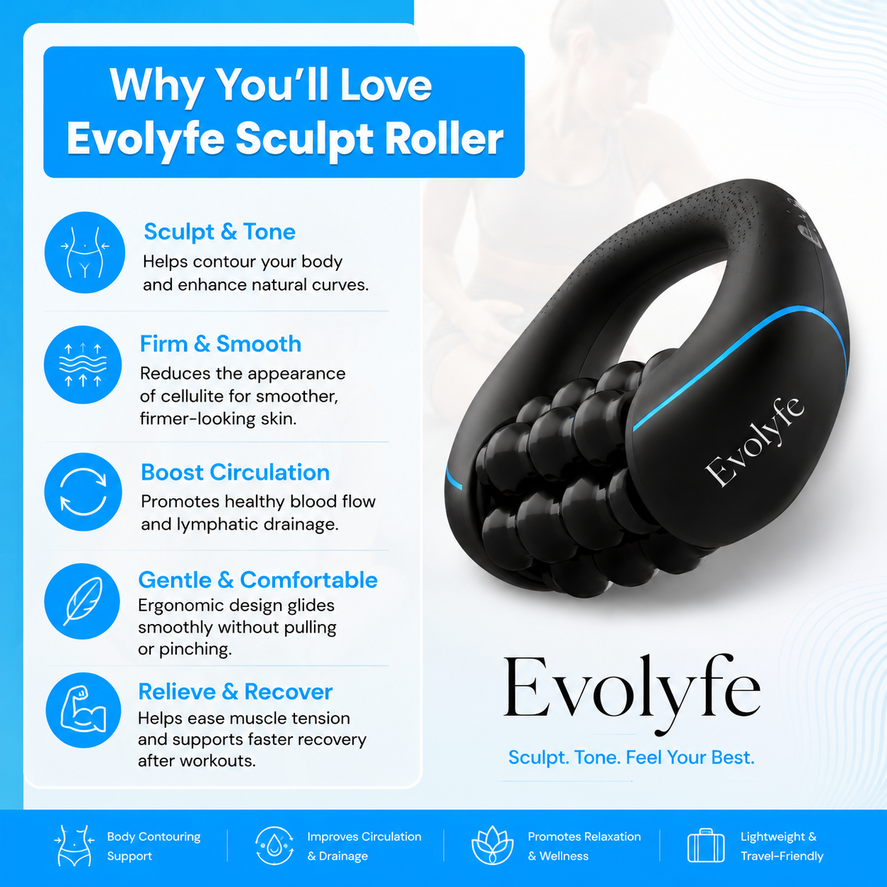 EvoLyfe Sculpt Roller